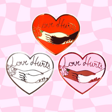 Love Hurts Pin