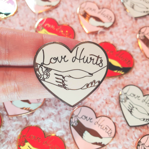 Love Hurts Pin