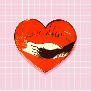 Love Hurts Pin (Gold)